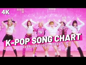 Top K Pop Song Chart February Week