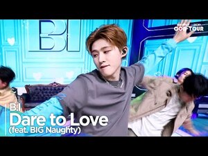 [Simply K-Pop CON-TOUR] B.I(비아이) - 'Dare To Love (feat. BIG Naughty ...