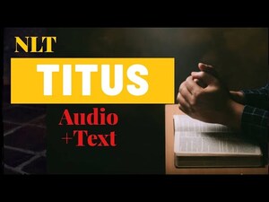 17. The Book of TITUS (NLT) | Full Audio Bible with Scrolling text