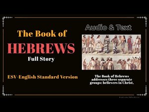 19. The Book of Hebrews (ESV) | Full Audio Bible with Text by Max McLean